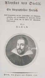 Orelli, Aloysius,   - , , , ?(Zrich, 16.Jh) - der Verleger???Orell,Fli etc, Portrait, KUPFERSTICH / RADIERUNG:, J. H. Lips sc. [1796]