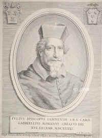 Gabrielli, Giulio,  - 1677, , , Kardinal 1641. Cleric of the Apostolic Chamber., Portrait, KUPFERSTICH:, Jo. M. Morandi pinx. –  Jos. Testana del. et sc.