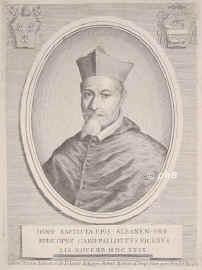 Pallotta, Giovanni Battista Maria,   - 1668, , , TitularErzbischof von Tessalonica, Nuntius in sterreich. Kardinal 1629., Portrait, KUPFERSTICH:, Jos. Testana del. et sc.