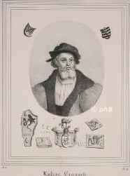 Cranach, Lukas d.., 1472 - 1553, Kronach, Weimar, Maler, Kupferstecher und Zeichner fr den Holzschnitt., Portrait, LITHOGRAPHIE:, [Zimmermann lith., um 1840]