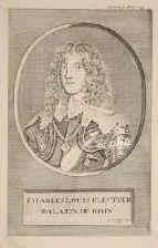 PFALZ: Karl I. Ludwig, Kurfrst von der Pfalz, 1618 - 1680, Heidelberg, nahe Edingen bei Mannheim, Regent 165080, im Westflischen Frieden  restituiert. Zweiter Sohn des Kurfrsten Friedrich V., der Winterknig (15961632) u. Elisabeth von England (15961662); vermhlt 1) 1650 (div 1657) mit Charlotte von HessenKassel (16271686); 2) (morganat.) 1658 mit Marie Luise, Frstin von Degenfeld (16341677), ein Hoffrulein seiner Gemahlin Charlotte; [die Kinder dieser 2.Ehe fhren den Titel 