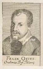 Osius (Osio), Felix, 1587 - 1631, , , [ in Bearbeitung ] Italien histor critic =appleton, Portrait, KUPFERSTICH:, ohne Adresse
