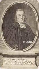 Frick, Johann, 1634 - , , , Prediger und Professor in Ulm., Portrait, KUPFERSTICH:, [Bernigeroth sc.]