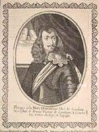 La Motte-Houdancourt, Philippe Comte de,   - , , , Marschall von Frankreich. 1654., Portrait, KUPFERSTICH:, [Merian exc.]
