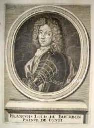 Conti, Francois Louis de Bourbon, prince de La Roche-sur-Yon et, 1664 - 1709, , , Sohn von Armand de Bourbon, prince de Conti (162966), Bruder des groen Cond, und Anna Maria Martinozzi, einer Nichte Mazarins; jngerer Bruder von Louis Armand prince de Conti, comt de Pzenas (166185).  Erwarb sich in den niederlndischen Feldzgen (bei Steenkerke, Fleurus, Neerwinden) solchen Ruhm, da er nach Sobieskis Tode (1697) von polnischen Magnaten zum Knig von Polen gewhlt wurde; fand den Thron aber bereits durch August II. von Sachsen besetzt. Erhielt nach seiner Rckkehr das Gouvernement Languedoc, 1703 in Italien., Portrait, KUPFERSTICH:, [Merian exc., um 1700]