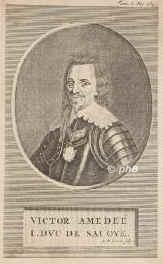 SAVOYEN: Viktor Amadeus (Vittorio Amedeo) I., Herzog von Savoyen, Titularknig von Zypern u. Jerusalem, 1587 - 1637, Turin, Vercelli, Regent 163037. Zweiter (ltester berlebender) Sohn u. Nachfolger von Herzog Karl Emanuel I. (15621630) u. Catharina von Spanien (15671597), Tochter von Knig Philipp II.; vermhlt 1619 mit Christine von Frankreich (16061663), Tochter von Knig Heinrich IV.  Vater von Herzog Karl Emanuel II. von Savoyen (16341675) u. Henriette Adelheid [Adelaide Enrichetta] (16361676), 1652 Gemahlin von Kurfrst Ferdinand Maria von Bayern., Portrait, KUPFERSTICH:, I. D. Leeuw sc. [um 1700]