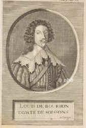 Soissons, Louis de Bourbon, Comte de, 1604 - 1641, , , Obershofmeister von Frankreich., Portrait, KUPFERSTICH:, W. Jongman fec.