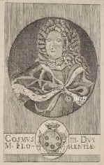 TOSKANA: Cosimo (Cosmus) III. de' Medici, Groherzog von Toskana, 1642 - 1723, , , Sohn u. Nachfolger von Groherzog Ferdinand II. (1670)., Portrait, KUPFERSTICH der Zeit:, ohne Adresse